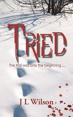 J L Wilson - Tried, Häftad