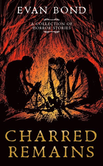 Evan Bond - Charred Remains, E-bok
