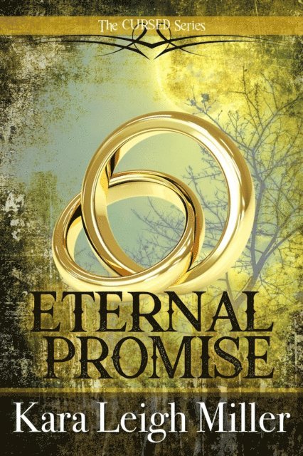 Kara Leigh Miller - Eternal Promise, E-bok