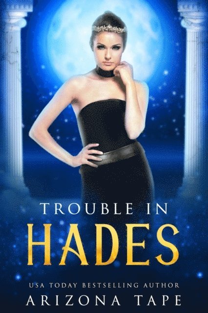 Arizona Tape - Trouble In Hades, E-bok