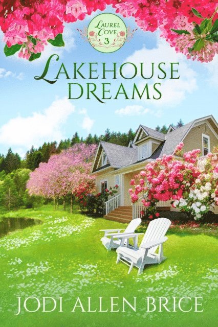 Jodi Allen Brice, Jodi Vaughn - Lakehouse Dreams, E-bok