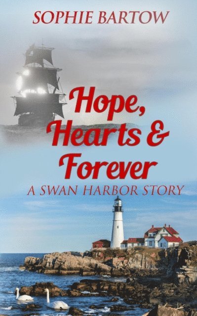 Sophie Bartow - Hope, Hearts & Forever: A Small Town Dual Timeline Mystery Romance, E-bok