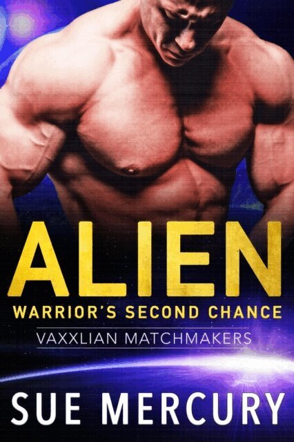 Sue Lyndon, Sue Mercury - Alien Warrior's Second Chance, E-bok