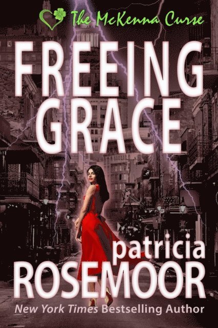 Patricia Rosemoor - Freeing Grace, E-bok