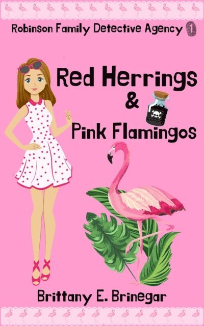 Brittany E. Brinegar - Red Herrings & Pink Flamingos, E-bok