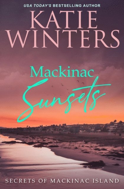 Katie Winters - Mackinac Sunsets, E-bok