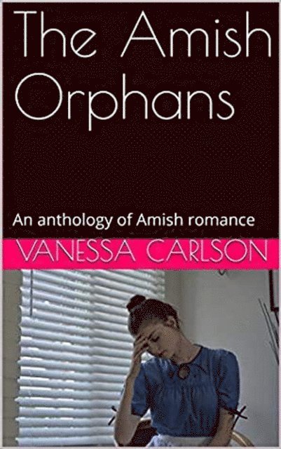Vanessa Carlson - Amish Orphans, E-bok. Tillgänglighet: Lägg i varukorg