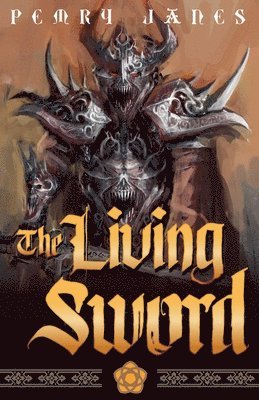 Pemry Janes - Living Sword, Häftad. Tillgänglighet: Lägg i varukorg