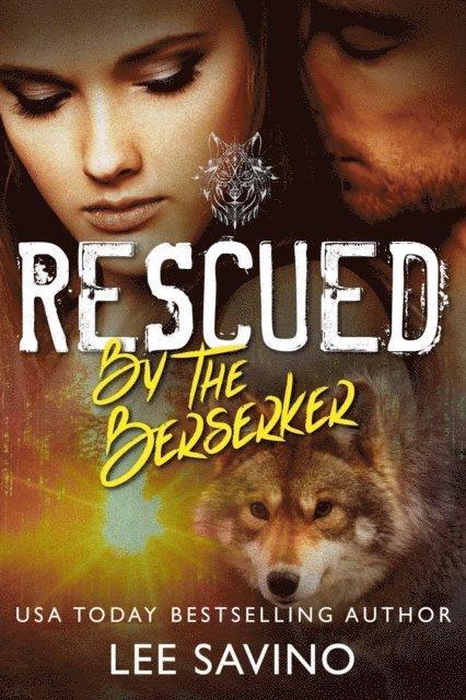 Lee Savino - Rescued by the Berserker, E-bok