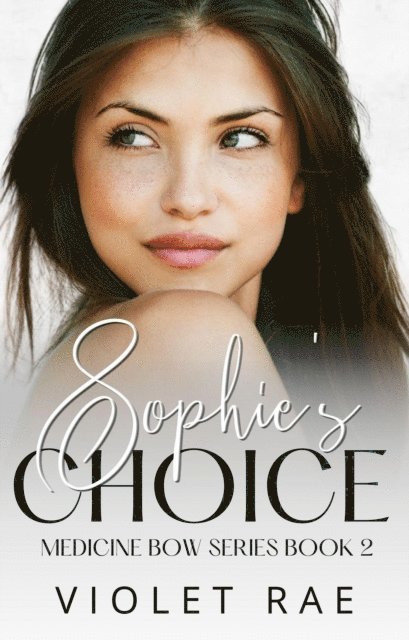 Violet Rae - Sophie's choice, E-bok