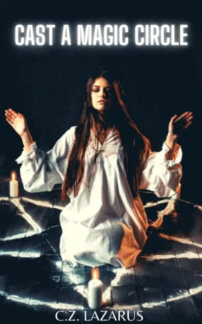 C.Z. Lazarus - Cast a Magic Circle, E-bok. Tillgänglighet: Lägg i varukorg