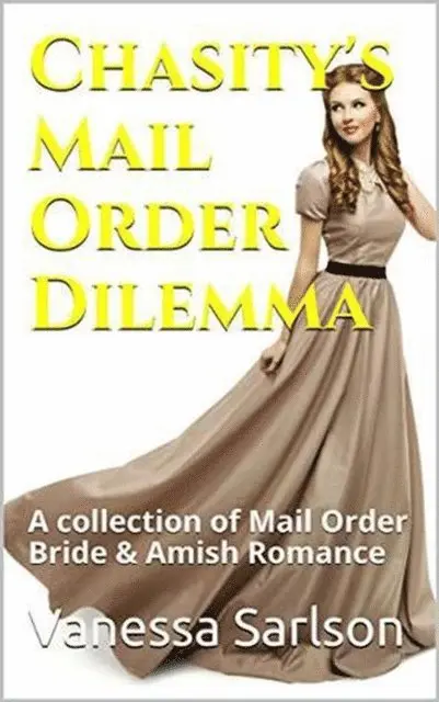 Vanessa Sarlson - Chasity's Mail Order Dilemma, E-bok. Tillgänglighet: Lägg i varukorg