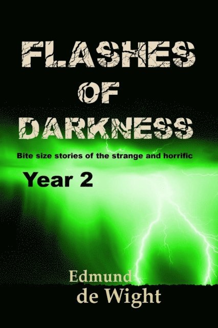 Edmund de Wight - Flashes of Darkness Year 2, E-bok. Tillgänglighet: Lägg i varukorg
