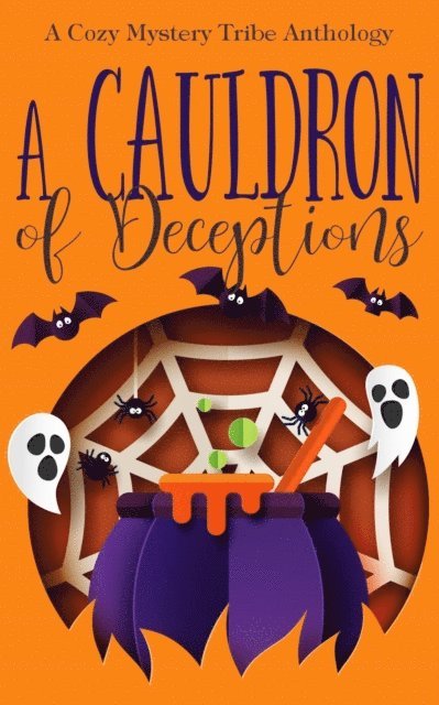 Rune Stroud, Heather Huffman, Connie B. Dowell, Elle Hartford, Kathryn Mykel, Verena DeLuca - Cauldron of Deceptions, E-bok