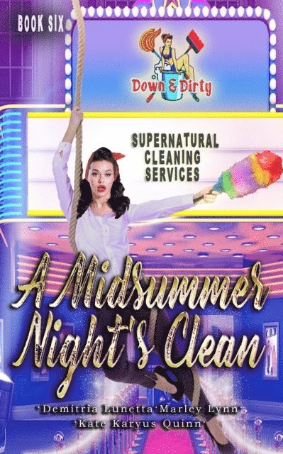 Marley Lynn, Kate Karyus Quinn, Demitria Lunetta - Midsummer Night's Clean, E-bok