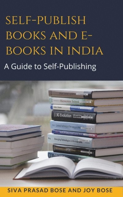 Joy Bose, Siva Prasad Bose - Self Publish Books and e-Books in India, E-bok