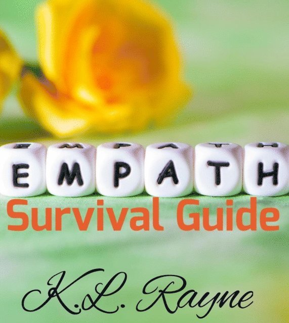 K.L. Rayne - Empath Survival Guide, E-bok. Tillgänglighet: Lägg i varukorg