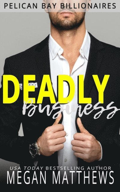 Megan Matthews - Deadly Business, E-bok