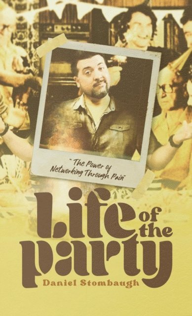 Daniel Stombaugh - Life of the Party, E-bok