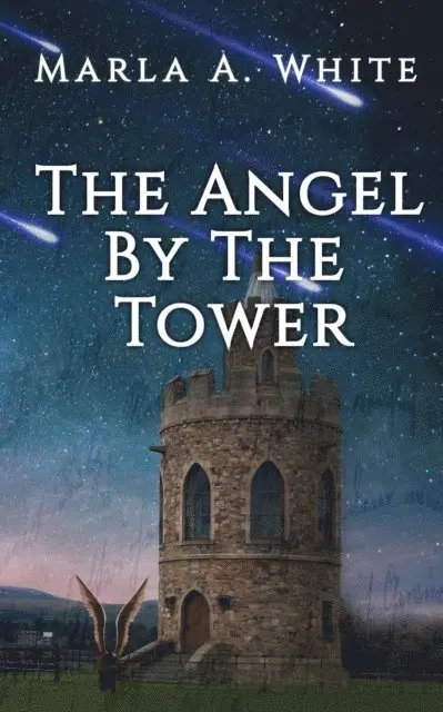 Marla A. White - Angel By The Tower, E-bok. Tillgänglighet: Lägg i varukorg