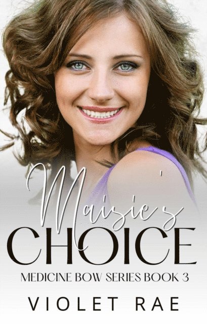 Violet Rae - Maisie's Choice, E-bok