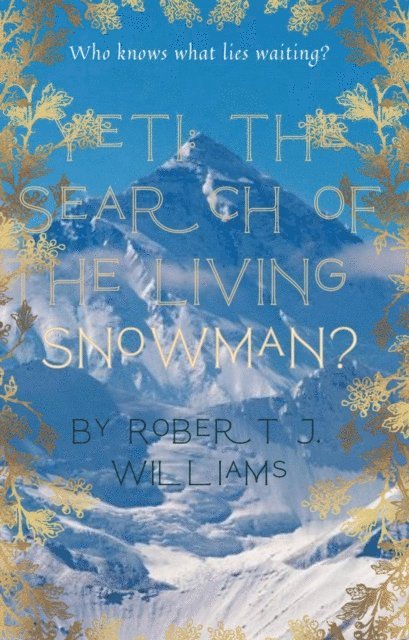 Robert J. Williams - Yeti: The Search of The Living Snowman?, E-bok. Tillgänglighet: Lägg i varukorg
