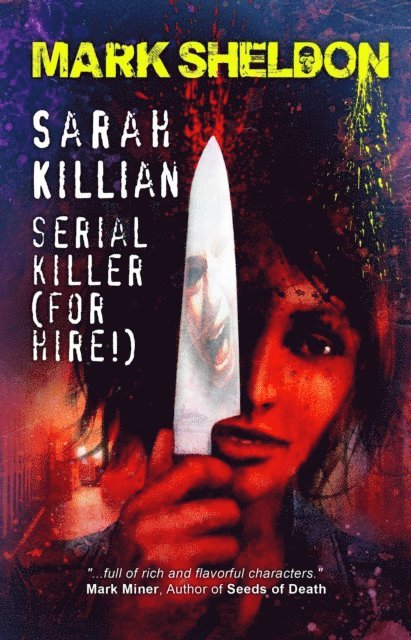 Mark Sheldon - Sarah Killian: Serial Killer (For Hire!), E-bok