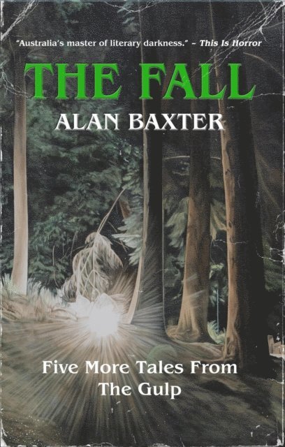 Alan Baxter - Fall, E-bok