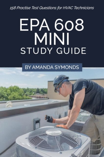Amanda Symonds - EPA 608 Study Guide, E-bok. Tillgänglighet: Lägg i varukorg