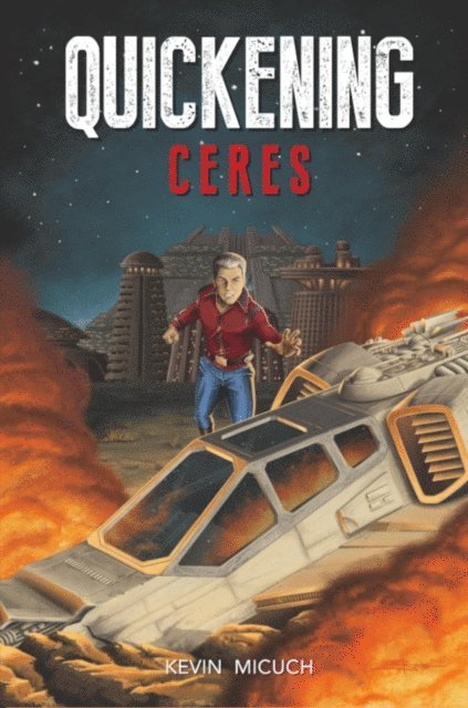 Kevin Micuch - Quickening Ceres, E-bok