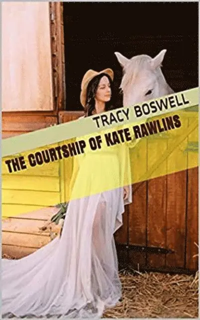 Tracy Boswell - Courtship of Kate Rawlins, E-bok. Tillgänglighet: Lägg i varukorg