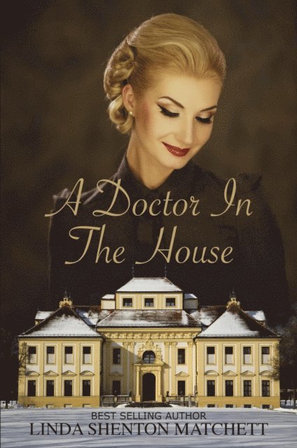 Linda Shenton Matchett - Doctor in the House, E-bok