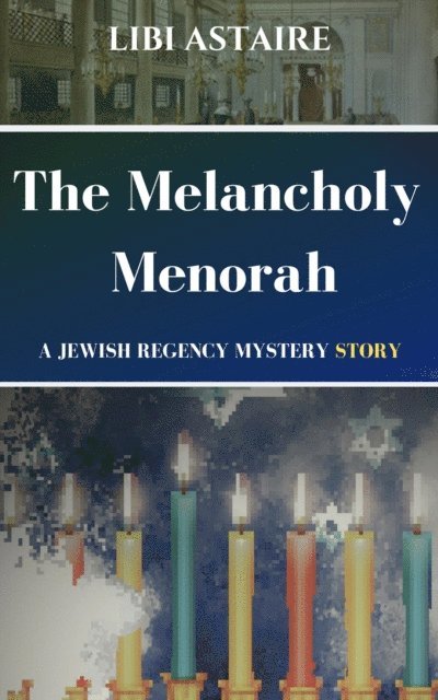 Libi Astaire - Melancholy Menorah, E-bok