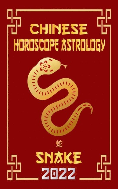 LeeHong Feng Shui - Snake Chinese Horoscope & Astrology 2022, E-bok. Tillgänglighet: Lägg i varukorg