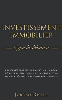 Jordan Riches - Investissement Immobilier, Häftad. Tillgänglighet: Lägg i varukorg