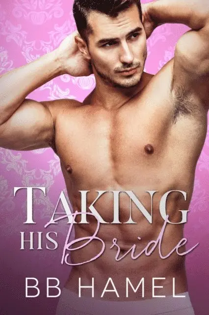 B. B. Hamel - Taking His Bride, E-bok. Tillgänglighet: Lägg i varukorg
