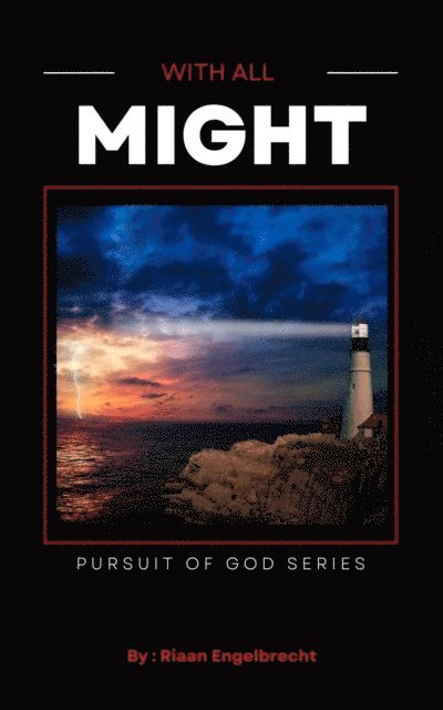 Riaan Engelbrecht - Serving a Mighty God with all Strength, E-bok