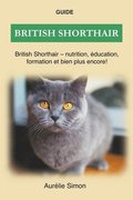 British Shorthair - Nutrition, Education, Formation