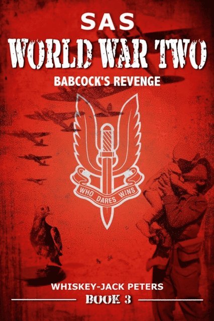 Whiskey-Jack Peters - SAS Babcock's Revenge, E-bok