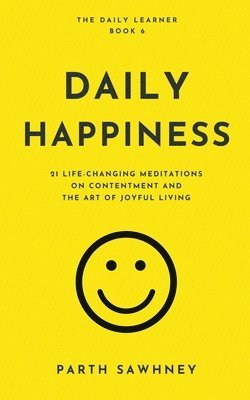 Parth Sawhney - Daily Happiness, Häftad. Tillgänglighet: Lägg i varukorg