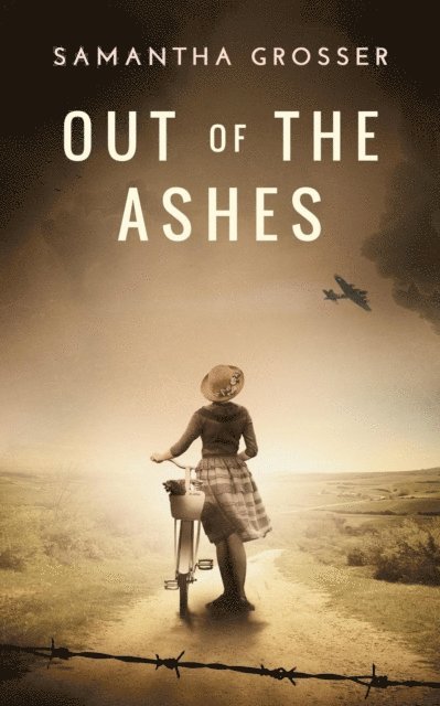 Samantha Grosser - Out of the Ashes, E-bok