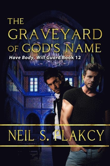 Neil S. Plakcy - Graveyard of God's Name, E-bok