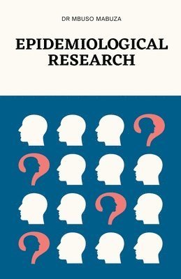 Mbuso Mabuza - Epidemiological Research, Häftad. Tillgänglighet: Lägg i varukorg