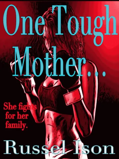 Russel Ison - One Tough Mother..., E-bok. Tillgänglighet: Lägg i varukorg