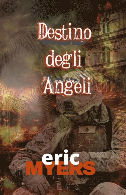 Eric Myers - Destino degli Angeli, E-bok