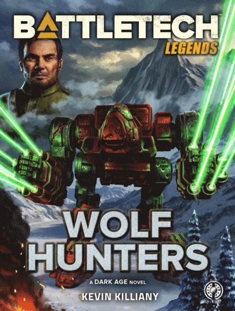 Kevin Killiany - BattleTech Legends: Wolf Hunters, E-bok