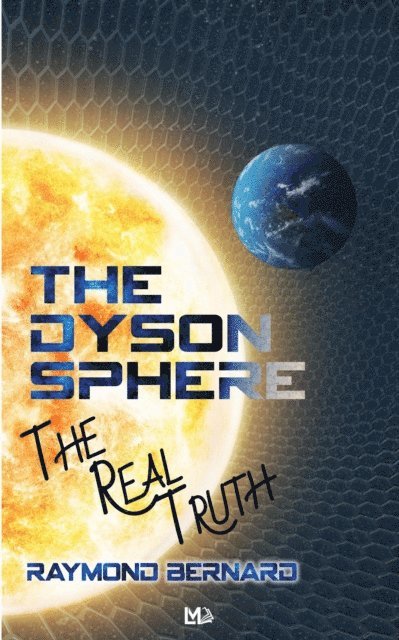 Raymond Bernard - Dyson Sphere, E-bok