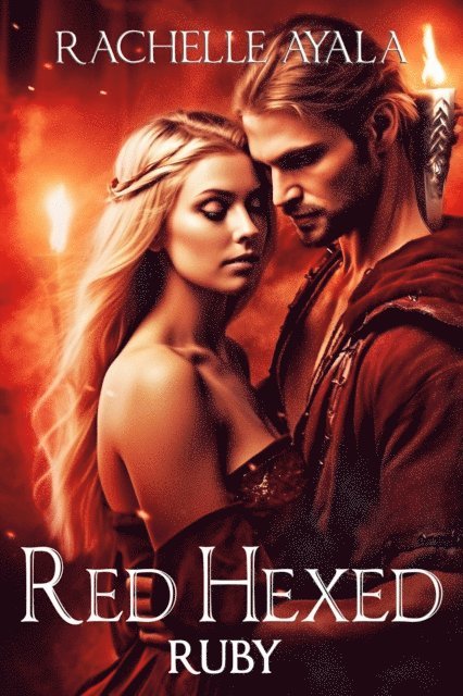 Rachelle Ayala - Red Hexed: Ruby, E-bok