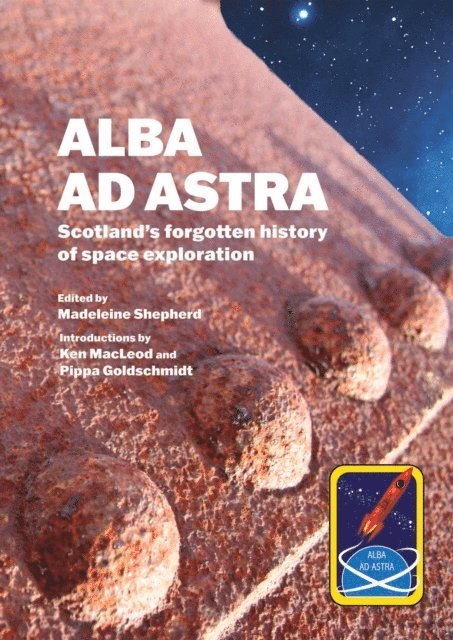 Pippa Goldschmidt, Ken MacLeod, Madeleine Shepherd - Alba ad Astra, E-bok