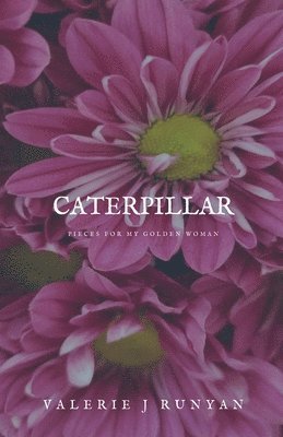 Valerie J Runyan - Caterpillar, Häftad. Tillgänglighet: Lägg i varukorg